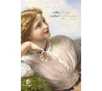 Il canto dell'allodola - Cather Willa