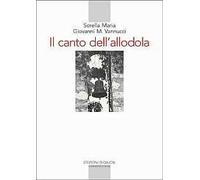 Il canto dell'allodola. Lettere scelte (1947-1961)