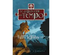 9788821562136 Canto delle figure di pietra. le carovane del tempo (il). vol. 2 -