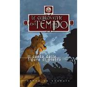 Il canto delle figure di pietra. Le carovane del tempo. Vol. 2