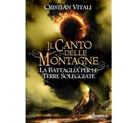 Il Canto delle Montagne - La Battaglia per le Terre Soleggiate