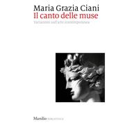 Il canto delle muse. Variazioni sull'arte contemporanea [Paperback] [Apr 21, 202