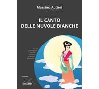 Il canto delle nuvole bianche