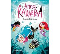 Il canto delle sirene. Anna Kadabra