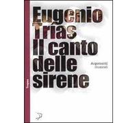 Il canto delle sirene. Argomenti musicali