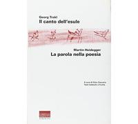 Il canto dell'esule-La parola nella poesia. Testo tedesco a fronte