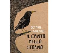 Il canto dello storno. Ediz. a colori