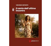 Il canto dell'ultimo incontro