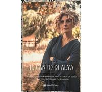Il Canto di Alya di Amrita G. Ceravolo, 2025, OM Edizioni