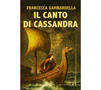 Il canto di Cassandra