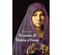 Il canto di Maria a Gesù