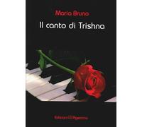 Il canto di Trishna - [Edizioni Agemina]