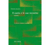 IL CANTO E LE SUE TECNICHE - ANTONIO JUVARRA - METODI E STUDI PER CANTO