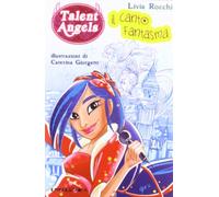Il canto fantasma. Talent angels