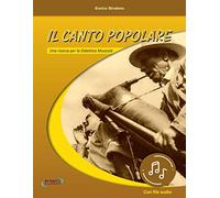 Il canto popolare. Con File audio in streaming