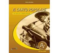 Il canto popolare. Con File audio in streaming