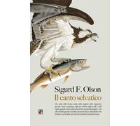 Il canto selvatico [Paperback] Olson, Sigurd F. and Reggiani, Sara