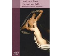 Il cantore folle. Hölderlin e le Poesie della torre