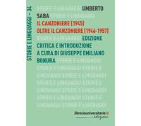 Il Canzoniere (1945)-Oltre il Canzoniere (1946-1957). Ediz. critica