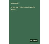 Il canzoniere col comento di Panfilo Serafini