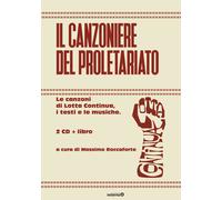 Il canzoniere del proletariato. Le canzoni di Lotta Continua, i t