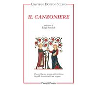 Il canzoniere - Dotto Viglino Cristina
