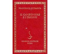 Il canzoniere e i Trionfi