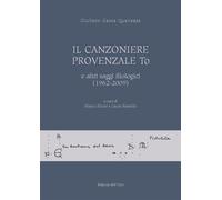 Il canzoniere provenzale To e altri saggi filologici (1962-2009)