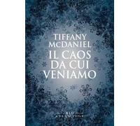 Il caos da cui veniamo