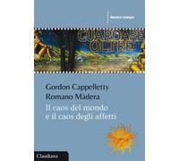 Il caos del mondo e il caos degli affetti - Cappelletty Gordon, Màdera Romano