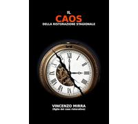 Il caos della ristorazione stagionale: perché lavorare bene non basta se vuoi crescere davvero
