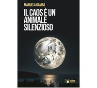 Il caos è un animale silenzioso - 2025 - Scatole Parlanti (Voci)