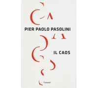 Il caos [Hardcover] [Oct 29, 2015] Pasolini, Pier Paolo