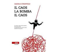 Il caos, la bomba, il caos
