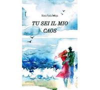 Il caos nel mio cuore
