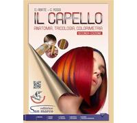Il capello. Anatomia, tricologia, colorimetria. Per gli Ist. professionali. Con e-book. Con espansione online