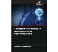 Il capitale circolante in un'economia in trasformazione