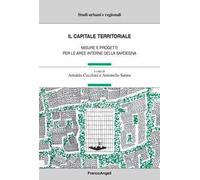 Il capitale territoriale. Misure e progetti per le aree interne della Sardegna