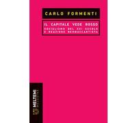 Il capitale vede rosso. Socialismo del XXI secolo e reazione neomaccartista