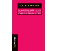Il capitale vede rosso. Socialismo del XXI secolo e reazione neomaccartista