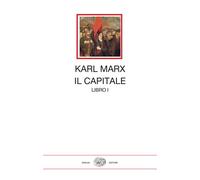 IL CAPITALE . VOL. 1 - MARX KARL, FINESCHI R. (Curatore) - Einaudi