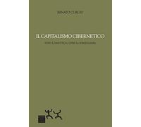 Il capitalismo cibernetico. Dopo il panopticon, oltre la sorveglianza