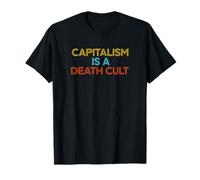 Il capitalismo è Un culto della Morte anticapitalista Maglietta