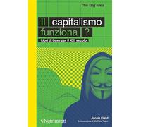 Libri Field Jacob F. - Il Capitalismo Funziona?