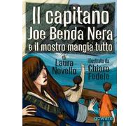 Il capitano Joe Benda Nera e il mostro mangia tutto