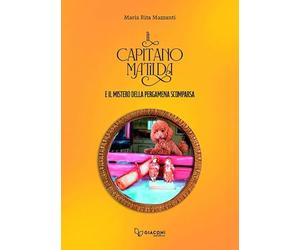 Il capitano Matilda e il mistero della pergamena scomparsa
