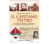 Il Capitano Pietro. Il contributo del Sud alla lotta di liberazio