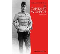 Il capitano Wunsch [Paperback] [Mar 08, 2024] Cuppini, Alessandro