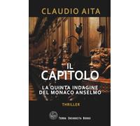 Il Capitolo: La quinta indagine del monaco Anselmo