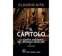 Il capitolo. La quinta indagine del monaco Anselmo